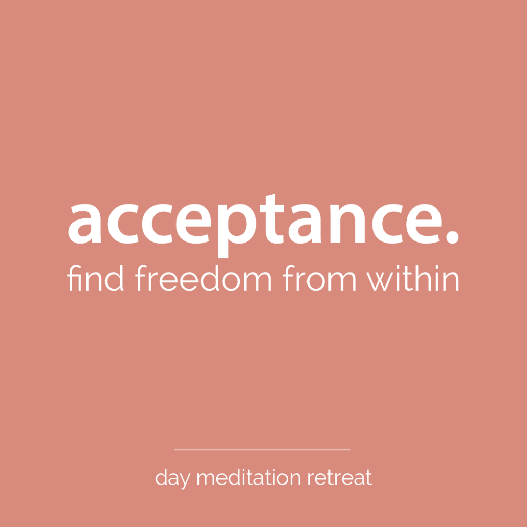 acceptance day meditation retreat