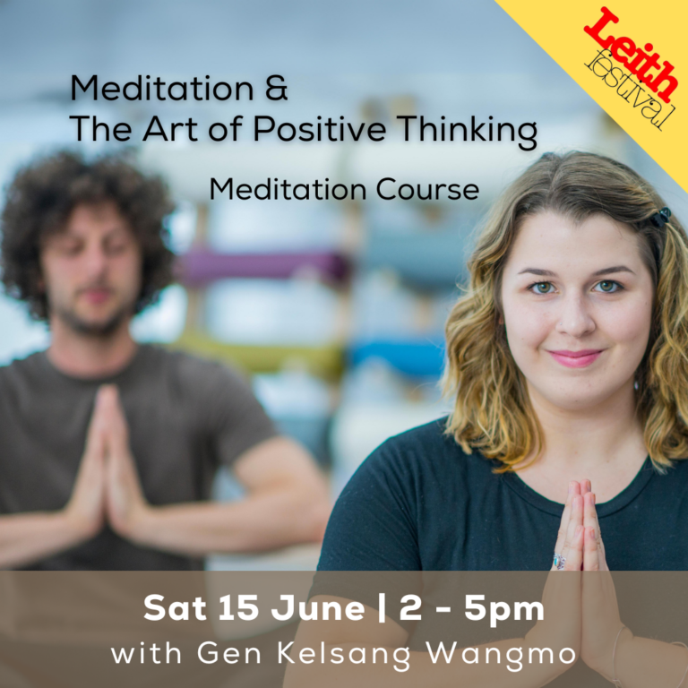 Meditation & The Art Of Positive Thinking - Kadampa Meditation Centre 